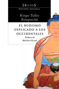Budismo Explicado a los Occidentales el-Ringu Tulku Rimpotché