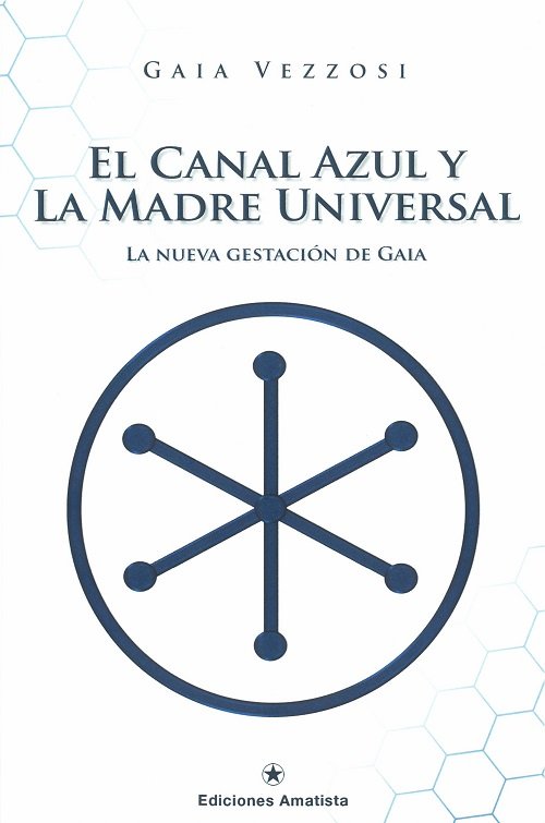 Canal Azul y la Madre Universal-Vezzosi Gaia