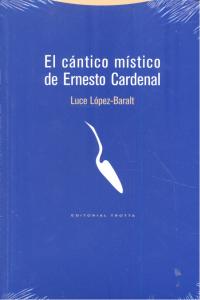 Cantico Mistico de Ernesto Cardenal-López-baralt Luce