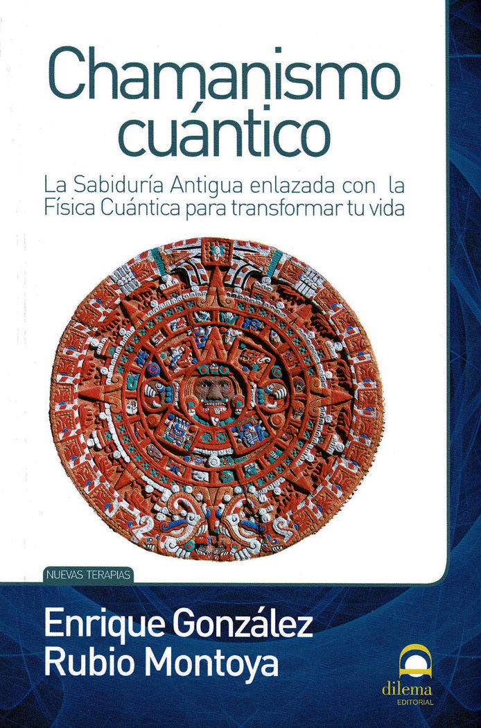 Chamanismo Cuantico-González-rubio Montoya Enrique
