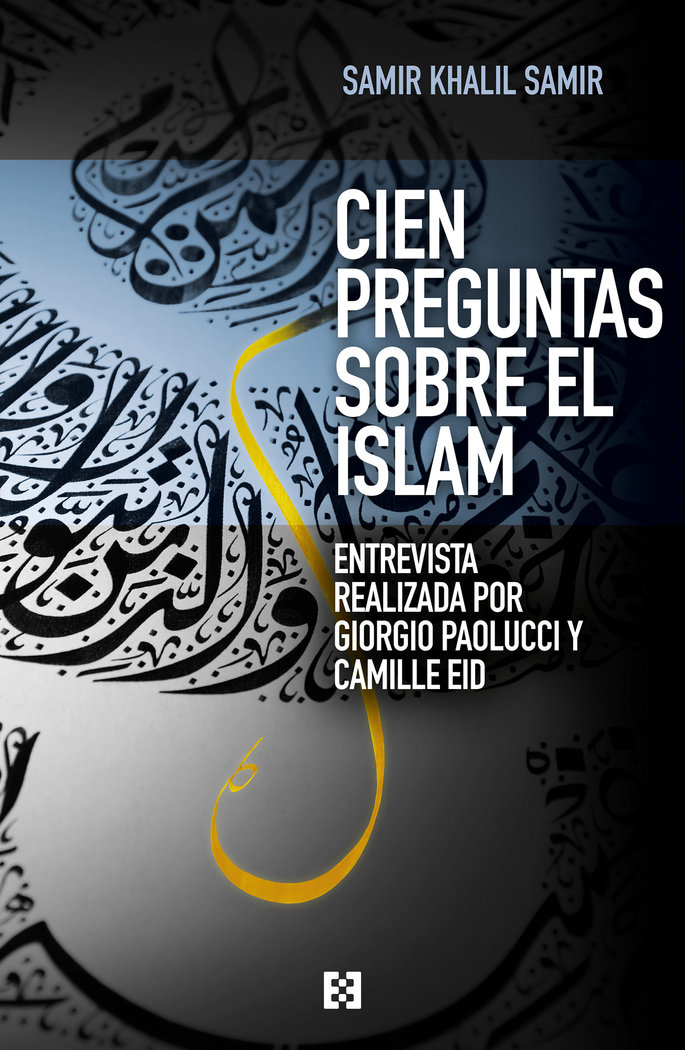 Cien Preguntas sobre el Islam-Samir Samir Khalil
