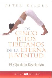 Cinco Ritos Tibetanos Eterna Juventud-Kelder Peter