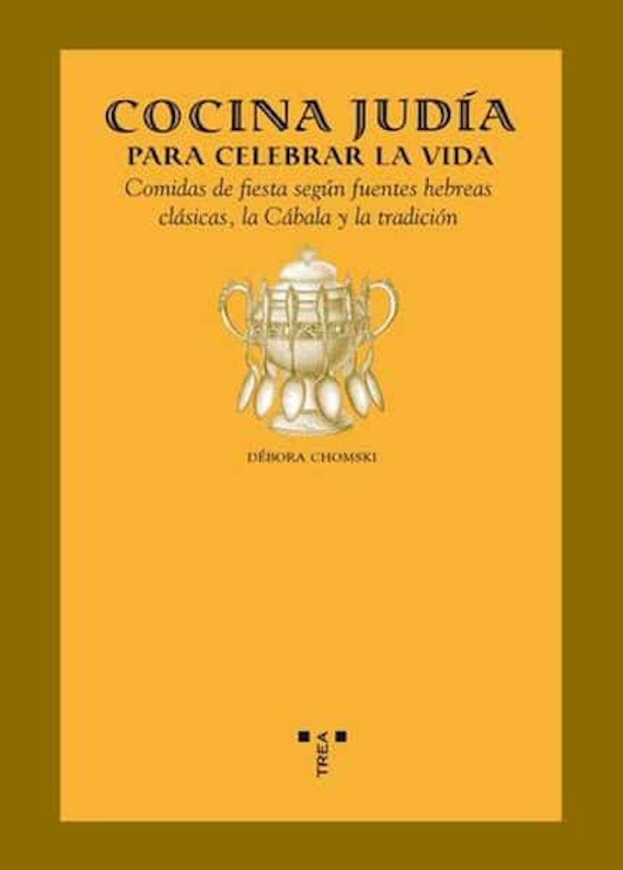 Cocina Judia para Celebrar la Vida-Chomski Warcowicki Débora