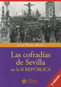 Cofradias de Sevilla En la Ii Republica-Recio Juan