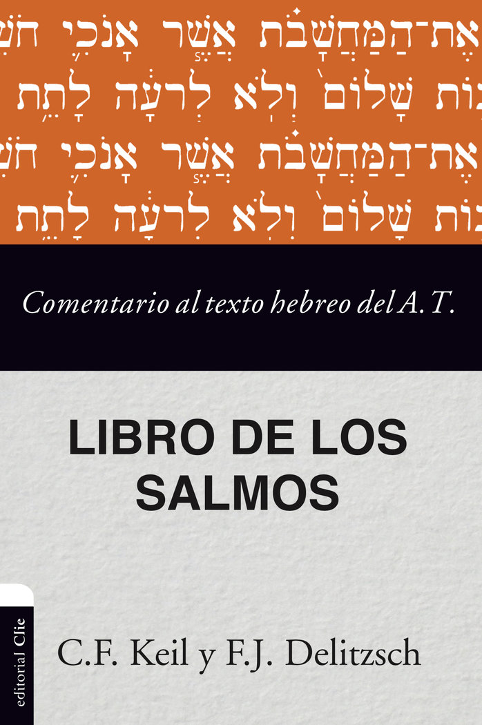 Comentario Al Texto Hebreo Del Antiguo Testamento Salmos-Delitzsch Franz Julius