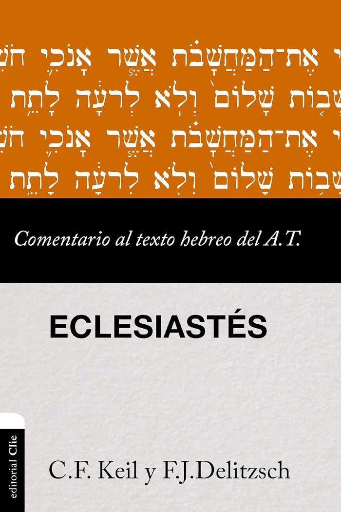 Comentario Al Texto Hebreo Del At Eclesiastes-Keil Carl Friedrich
