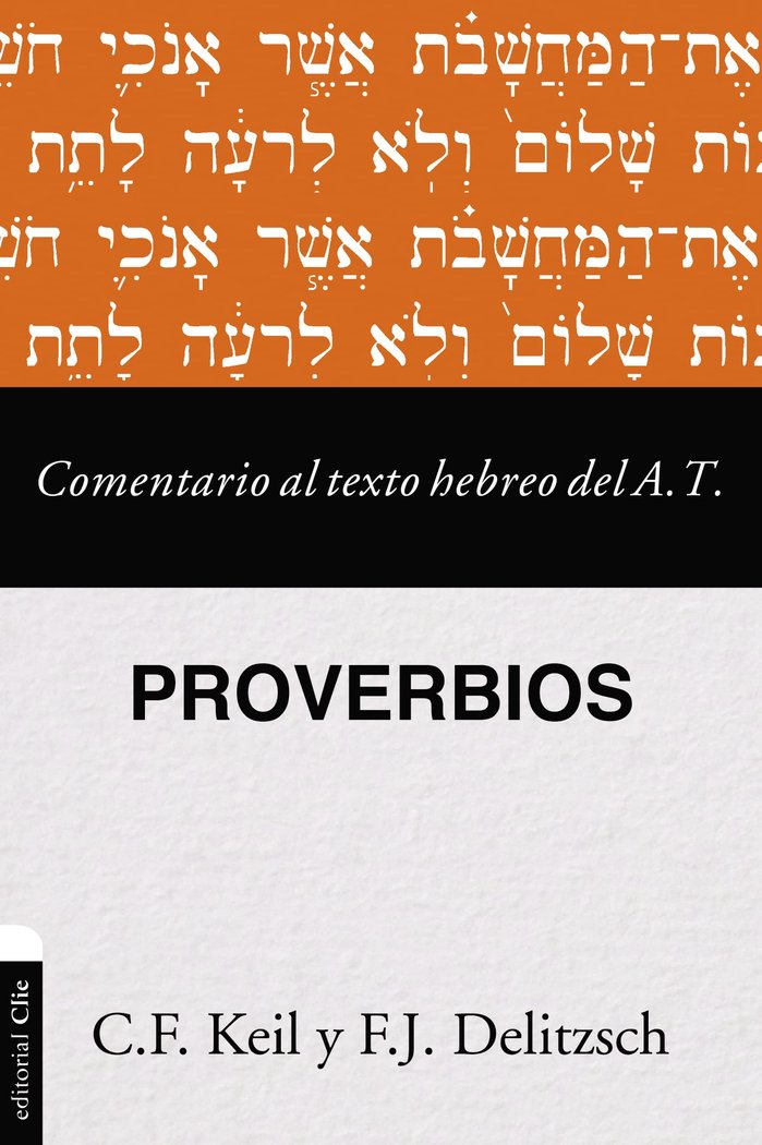 Comentario Texto Hebrero Del Antiguo Testamento Proverbio-Delitzsch Franz Julius
