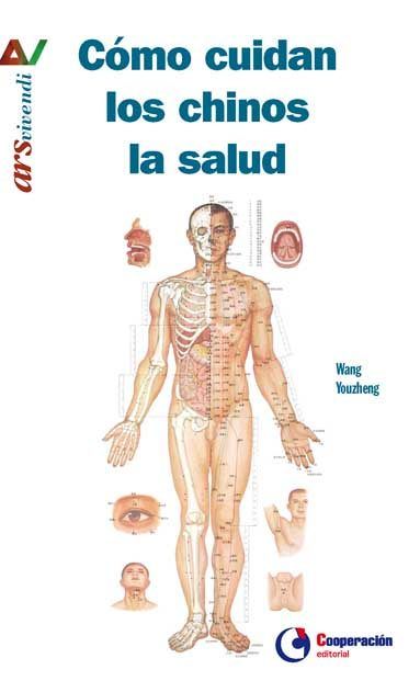 Como Cuidan los Chinos la Salud-Youzheng Wang
