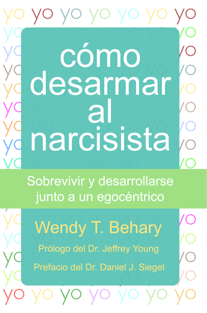 Como Desarmar Al Narcisista-Behary Wendy T.
