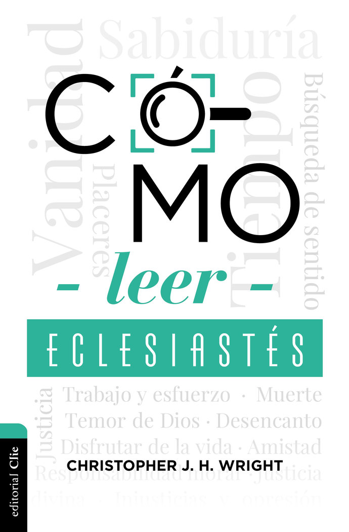 Como Leer Eclesiastes-Wright Christopher J. H.