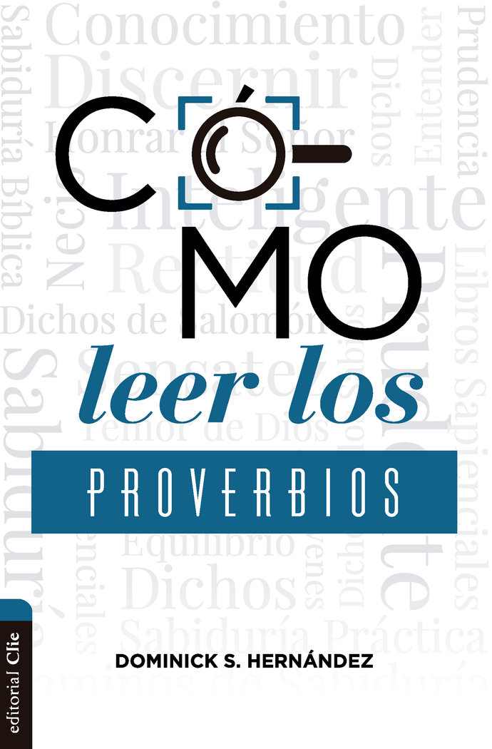Como Leer los Proverbios-Hernández Dominick S.