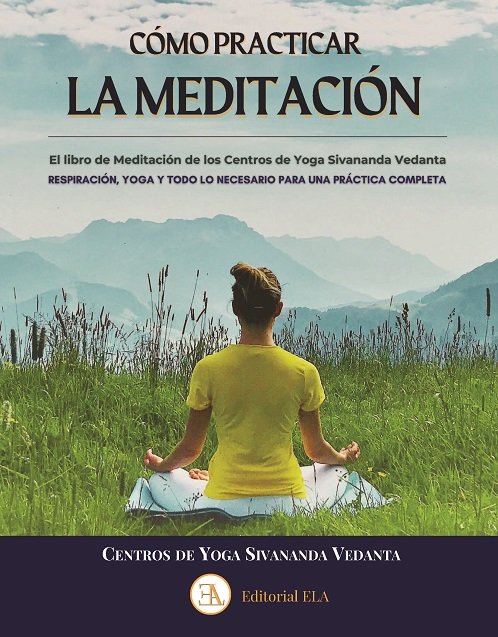 Como Practicar la Meditacion-Centros de Yoga Sivananda Vedanta