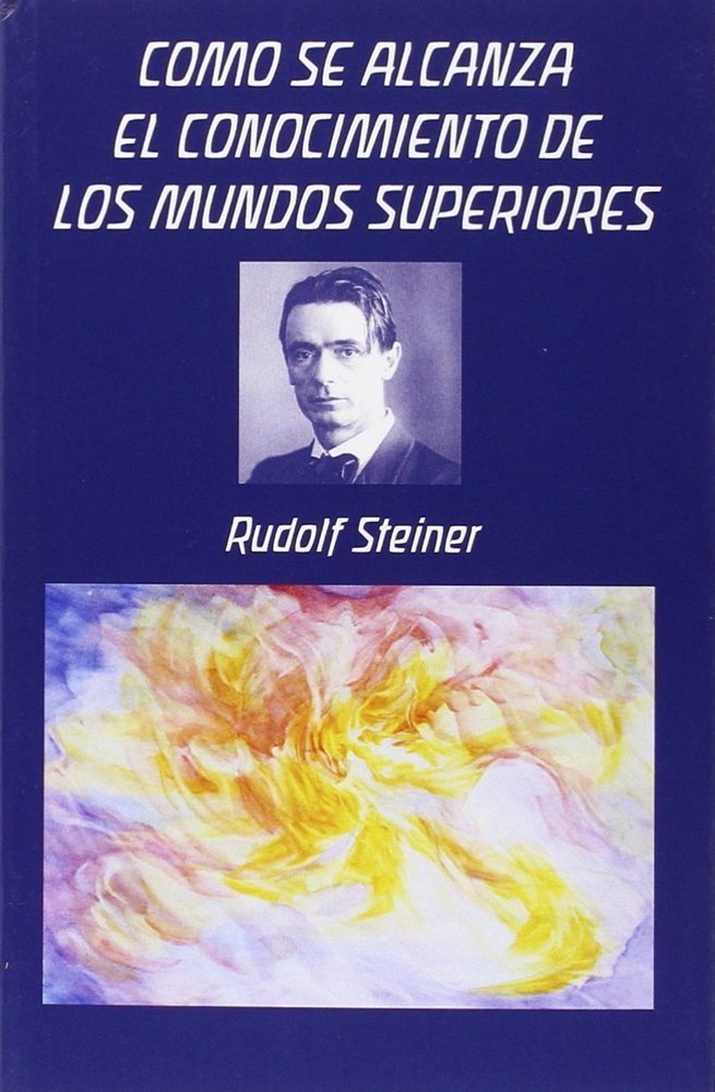 Como Se Alcanza el Conocimiento de los-Steiner Rudolf