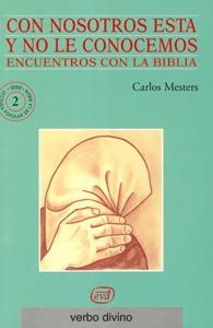 Con Nosotros Esta y no Le Conocemos-Mesters Carlos