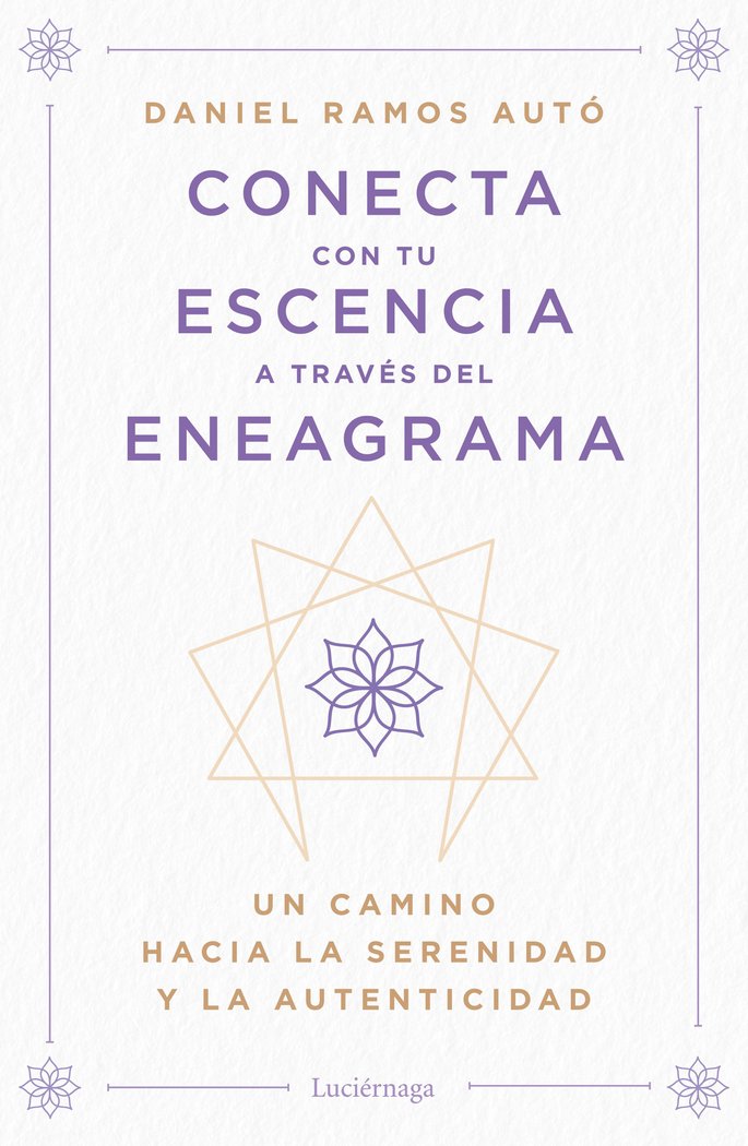 Conecta con Tu Esencia a Traves Del Eneagrama-Ramos Auto Daniel