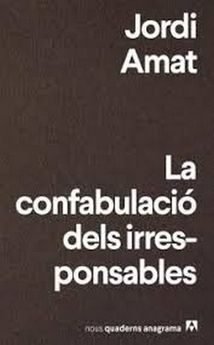 Confabulacio Dels Irresponsables la-Amat Jordi