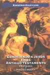 Conociendo a Jesus En el Antiguo Testamento-Danyans Eugenio