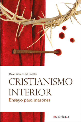 Cristianismo Interior-Gómez Del Castillo Recio Pavel