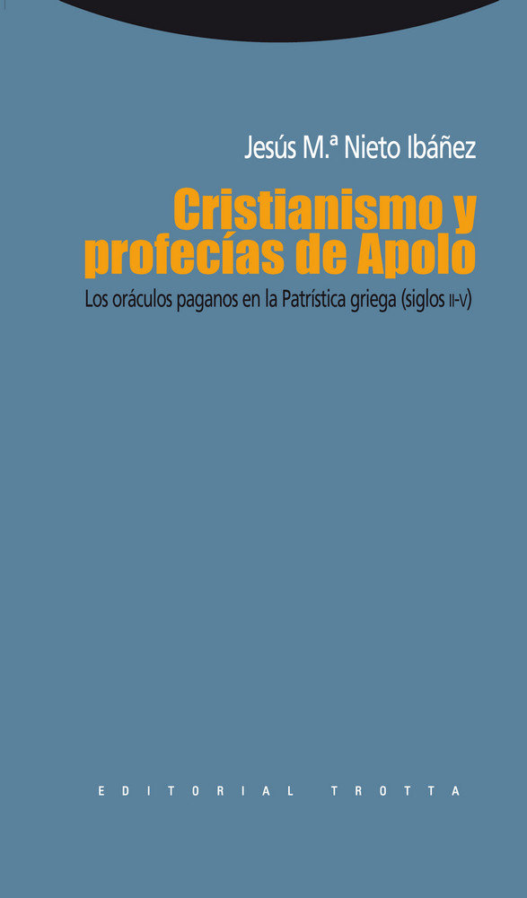 Cristianismo y Profecias de Apolo-Nieto Ibáñez Jesús Mª