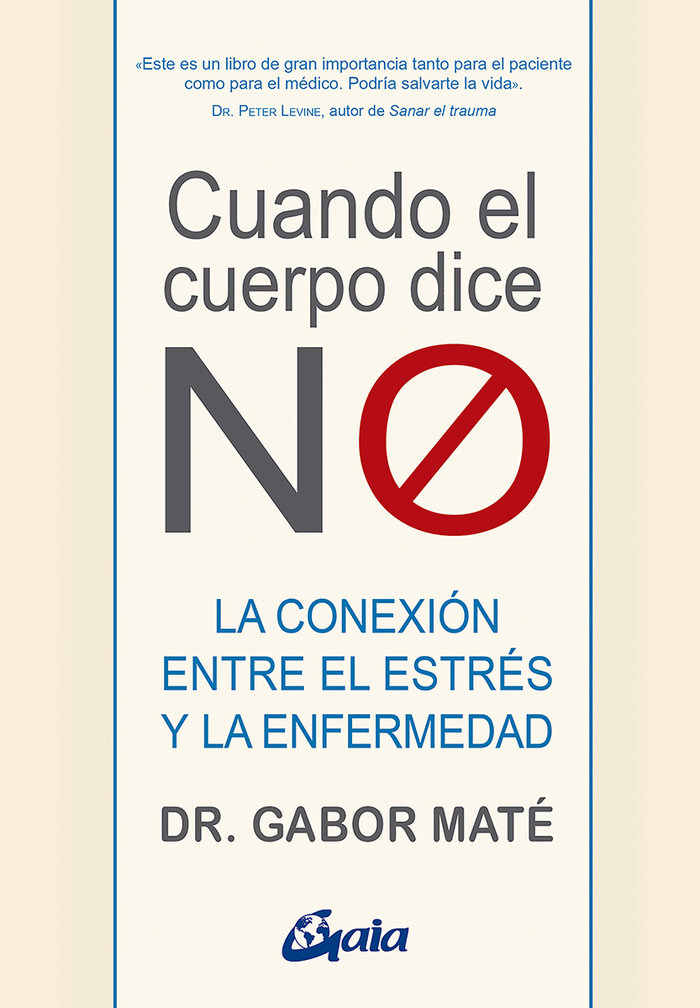 Cuando el Cuerpo Dice no-Maté Gabor