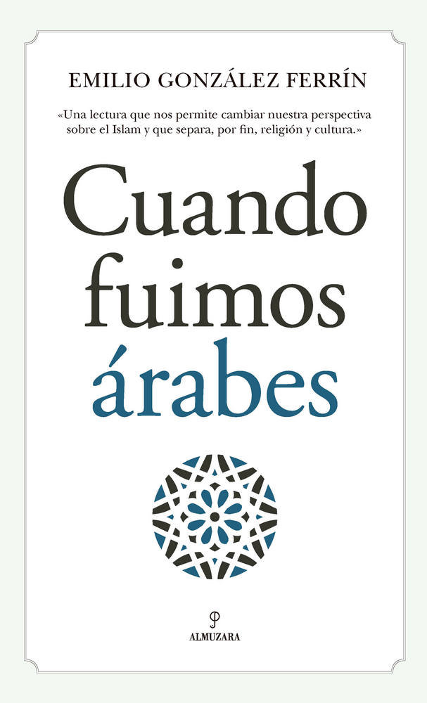 Cuando Fuimos Arabes-González Ferrín Emilio