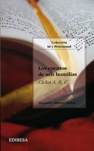 Cuentos de Mis Homilias los a b y c-Illescas Molina Alejandro