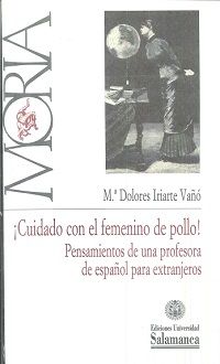 Cuidado con el Femenino de Pollo-Dolores Iriarte Vaño