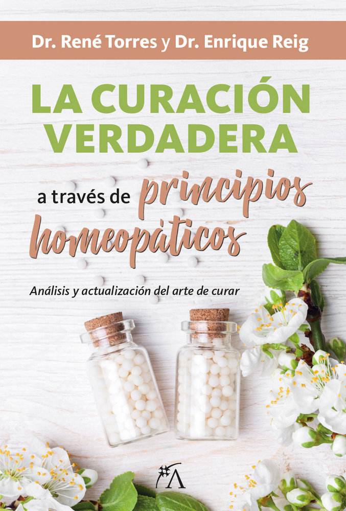 Curacion Verdadera a Traves de Principios Homeopaticos la-Reig Pintado Enrique