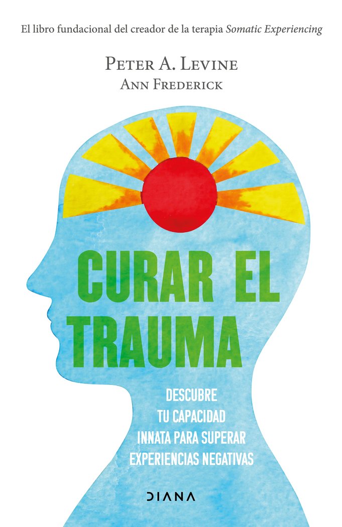 Curar el Trauma-Peter A. Levine