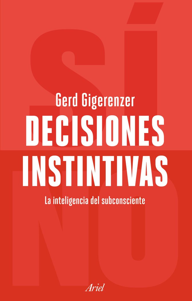 Decisiones Instintivas-Gigerenzer Gerd