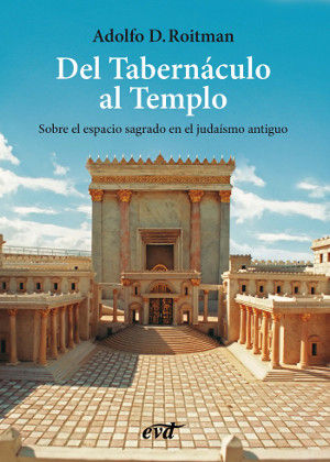 Del Tabernaculo Al Templo-Roitman Adolfo D.