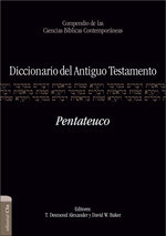 Diccionario Del Antiguo Testamento Pentateuco-Desmond Alexander