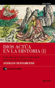 Dios Actua En la Historia (1) - Antiguo Testamento-La Casa de la Biblia