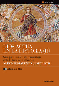Dios Actua En la Historia 2 Guia para Una Lectura Comunitari-La Casa de la Biblia