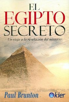 Egipto Secreto el-Brunton Paul