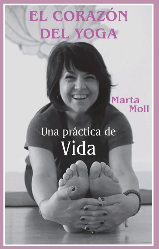 El Corazon Del Yoga-Marta Moll