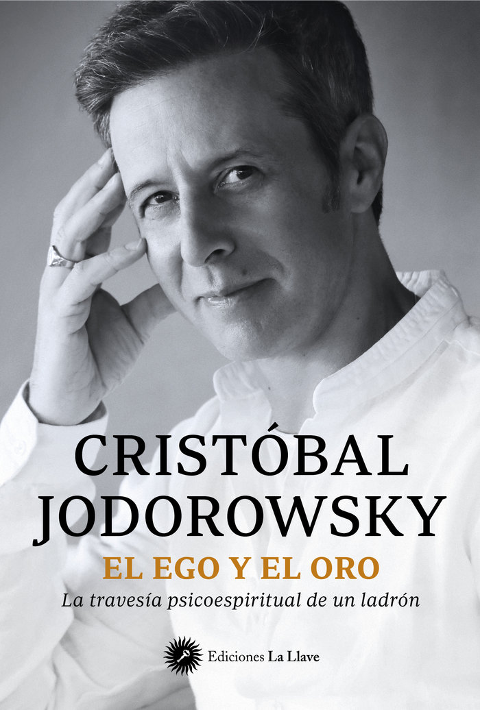 El Ego y el Oro-Jodorowsky Cristobal
