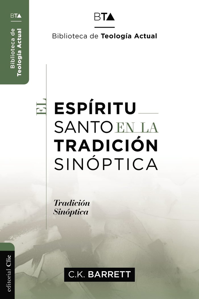 El Espiritu Santo En la Tradicion Sinoptica-Kingsley Barret Charles