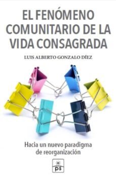 El Fenomeno Comunitario de la Vida Consagrada-Luis Alberto Diez Gonzalez