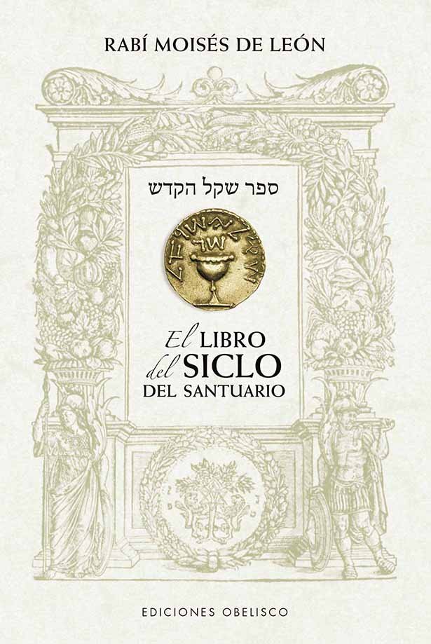 El Libro Del Siclo Del Santuario-De Leon Rabi Moises