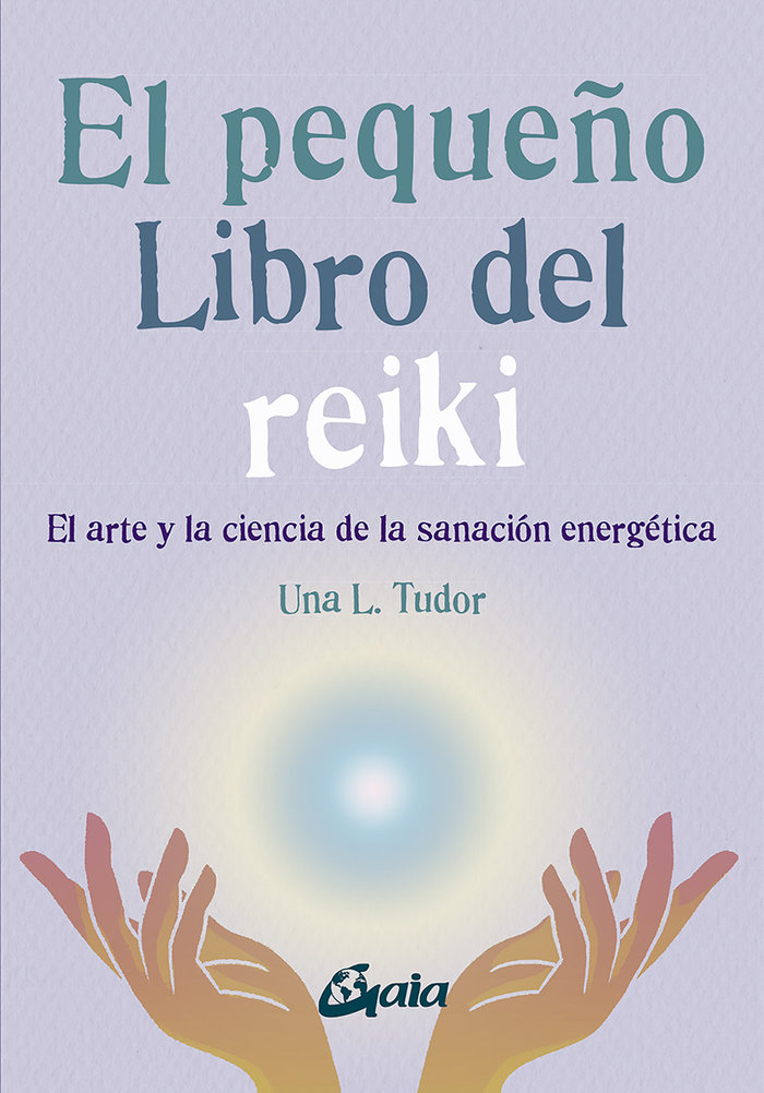 El Pequeño Libro Del Reiki-Tudor Una L.