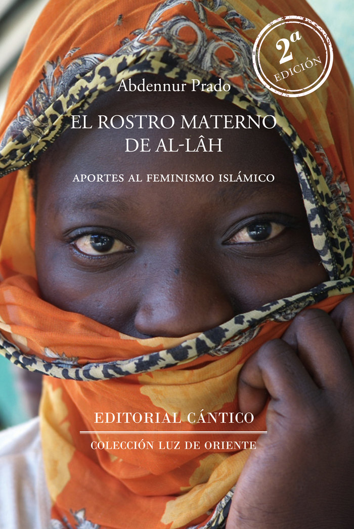 El Rostro Materno de Allah-Abdennur Prado