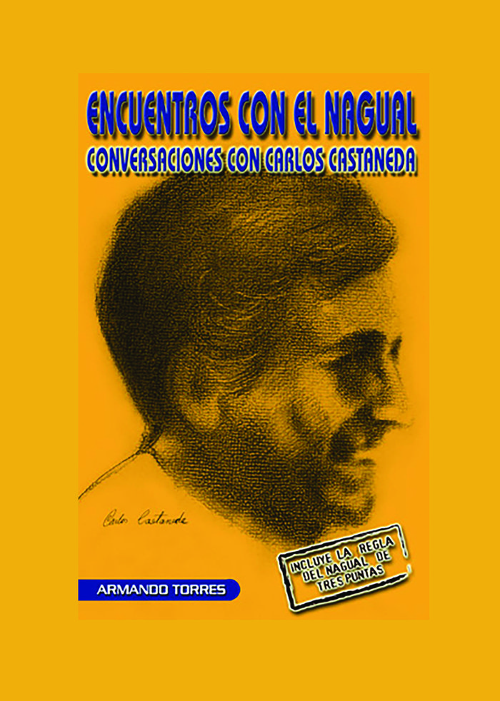 Encuentros con el Nagual-Torres Armando