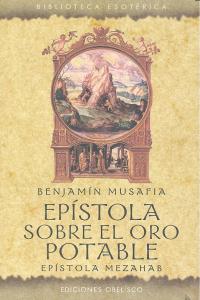 Epistola sobre el Oro Potable Epistola Mezahab-Musafia Benjamín