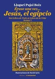 Erase Una Vez Jesus el Egipcio-Pujol Boix Llogari