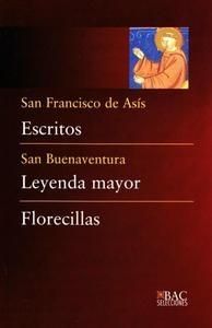 Escritos (de San Francisco); Leyenda Mayor (de San Buenavent-San Francisco de Asís