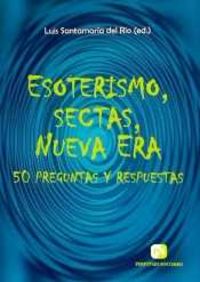Esoterismo Sectas Nueva Era-Santamaria Del Rio