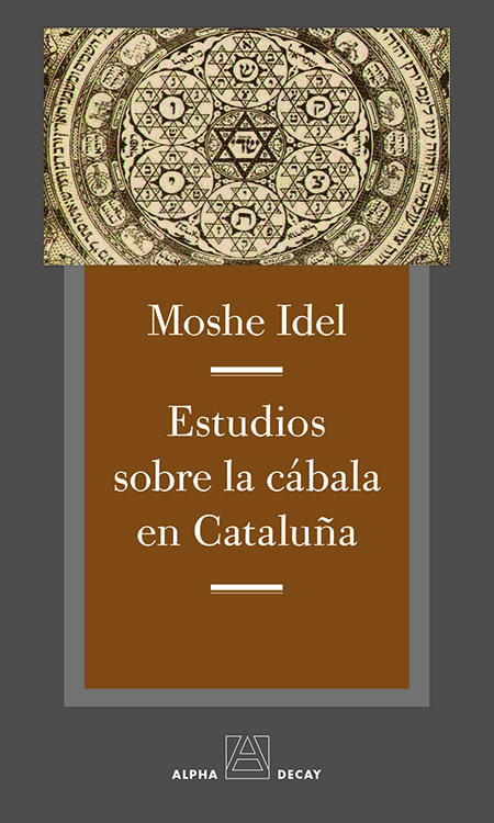 Estudios sobre la Cabala En Cataluña-Idel Moshe