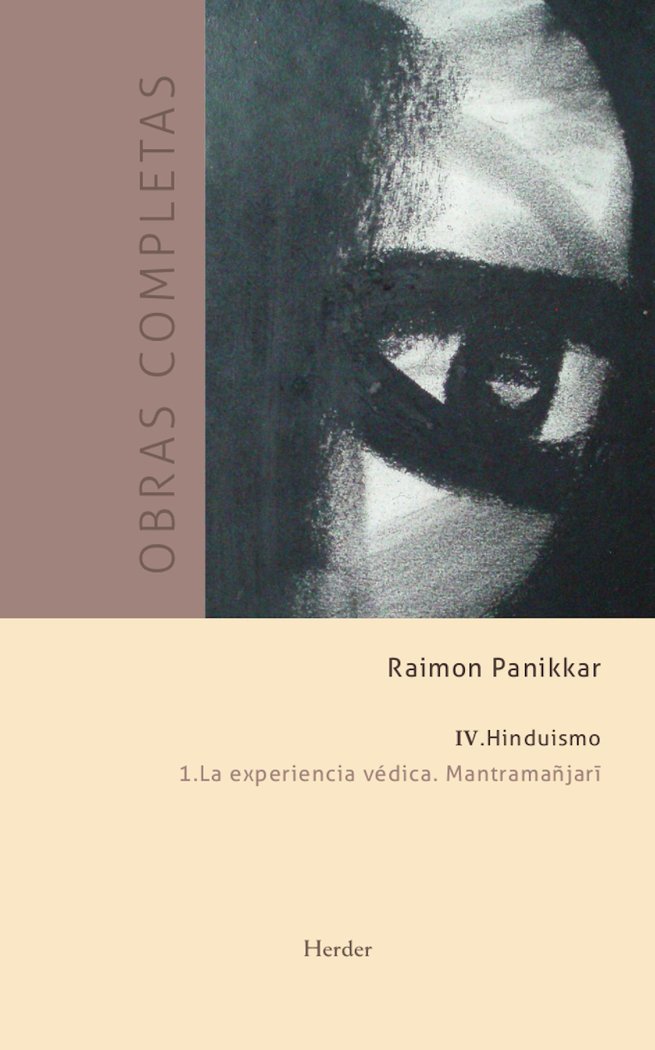 Experiencia Vedica la Mantramañjai Oc Vol Iv 1-Panikkar Raimon