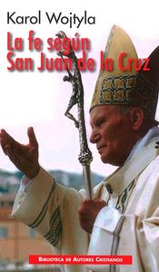 Fe segun San Juan de la Cruz la-Wojtyla Karol